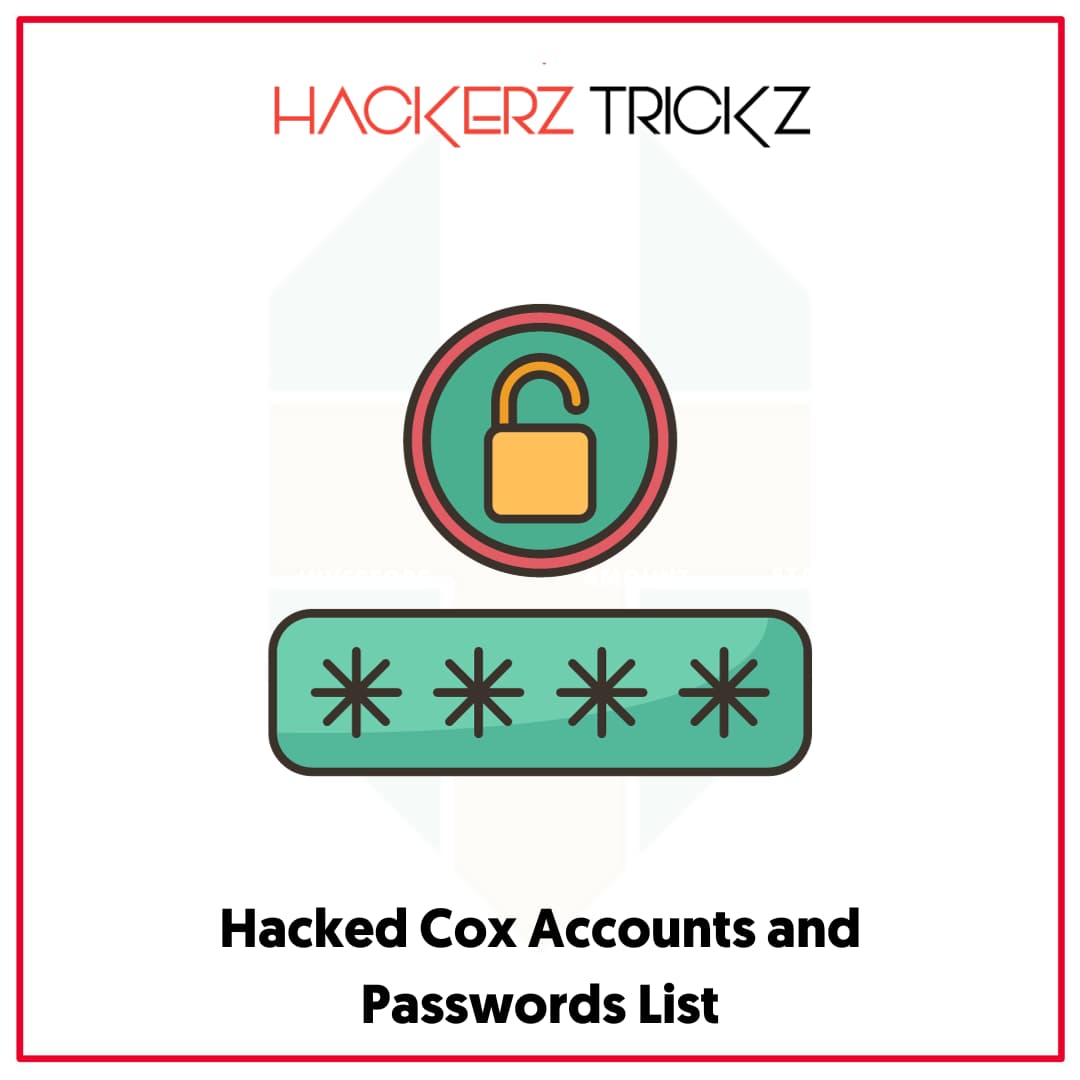 Hacked Cox Accounts and Passwords List
