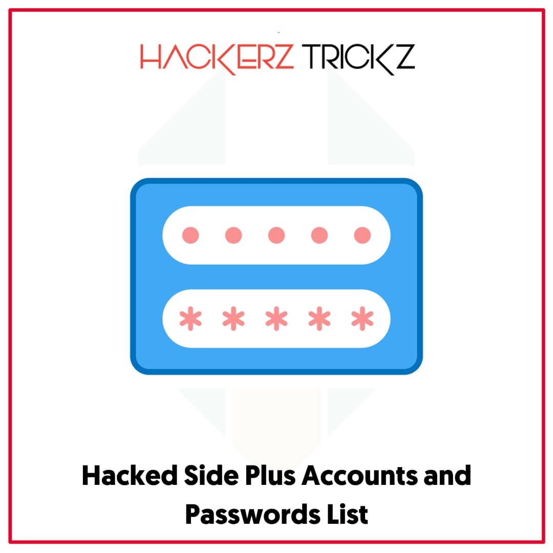 Hacked Side Plus Accounts and Passwords List