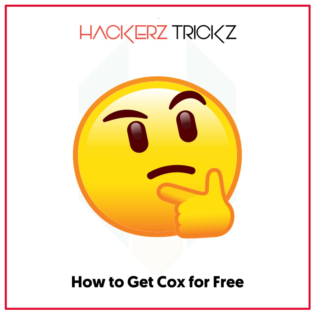 How to Get Cox for Free