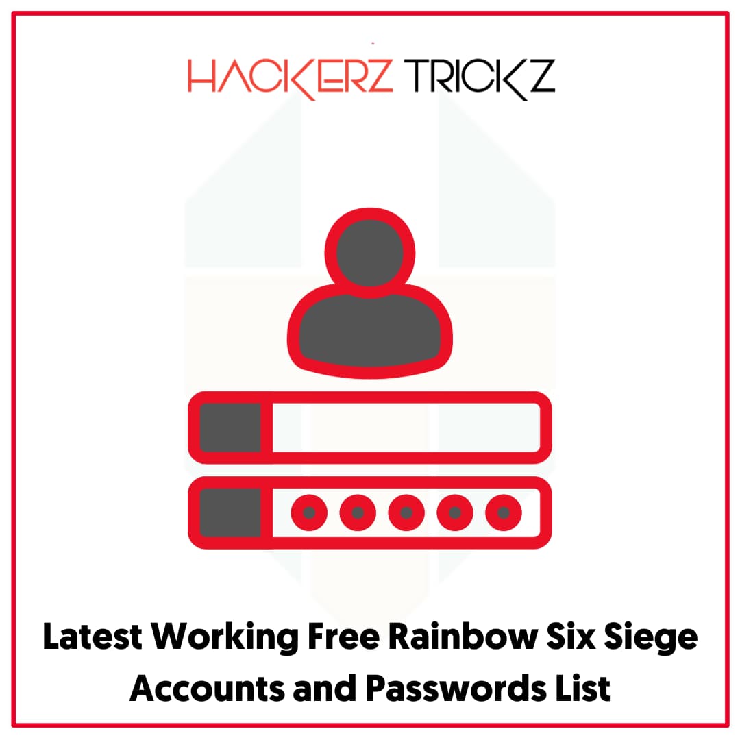 Latest Working Free Rainbow Six Siege Accounts and Passwords List
