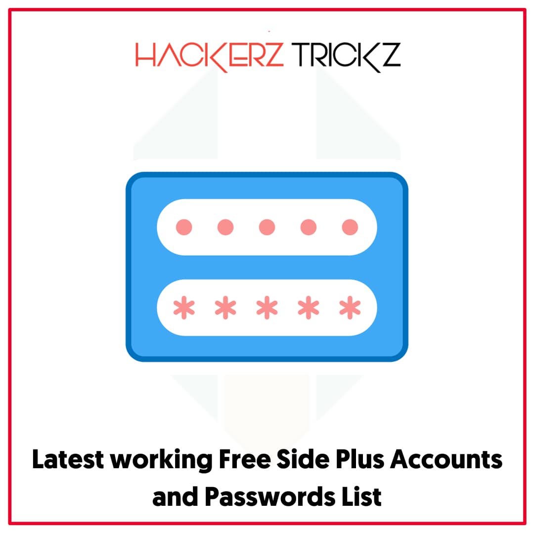 Latest working Free Side Plus Accounts and Passwords List