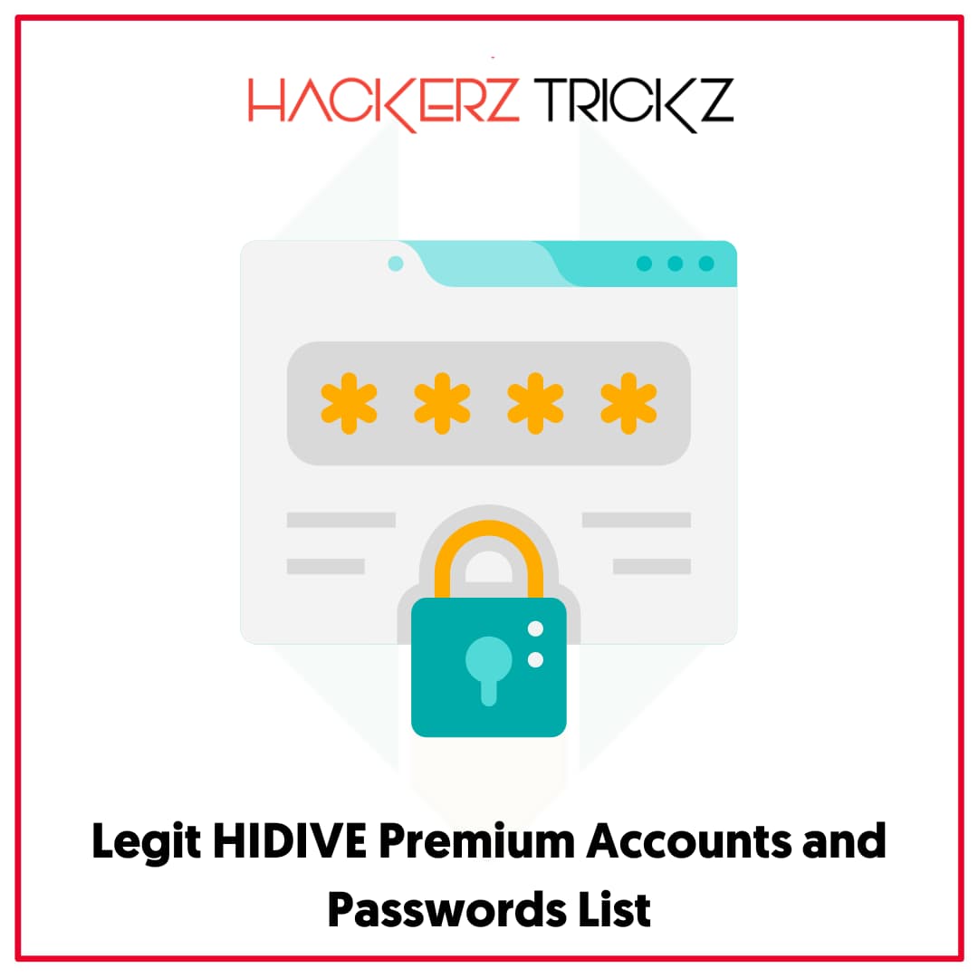 Legit HIDIVE Premium Accounts and Passwords List