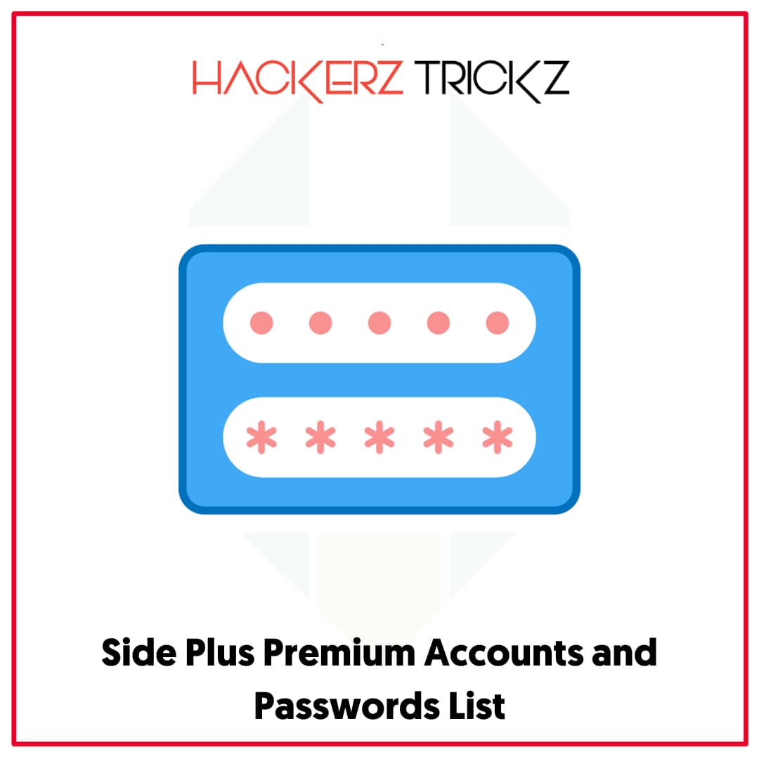 Side Plus Premium Accounts and Passwords List