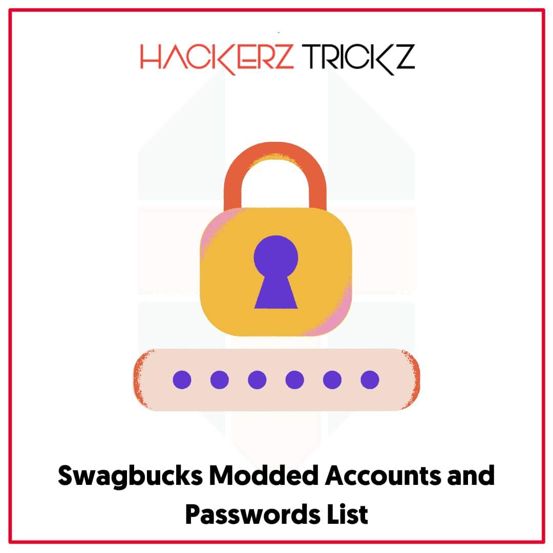 Swagbucks Modded Accounts and Passwords List