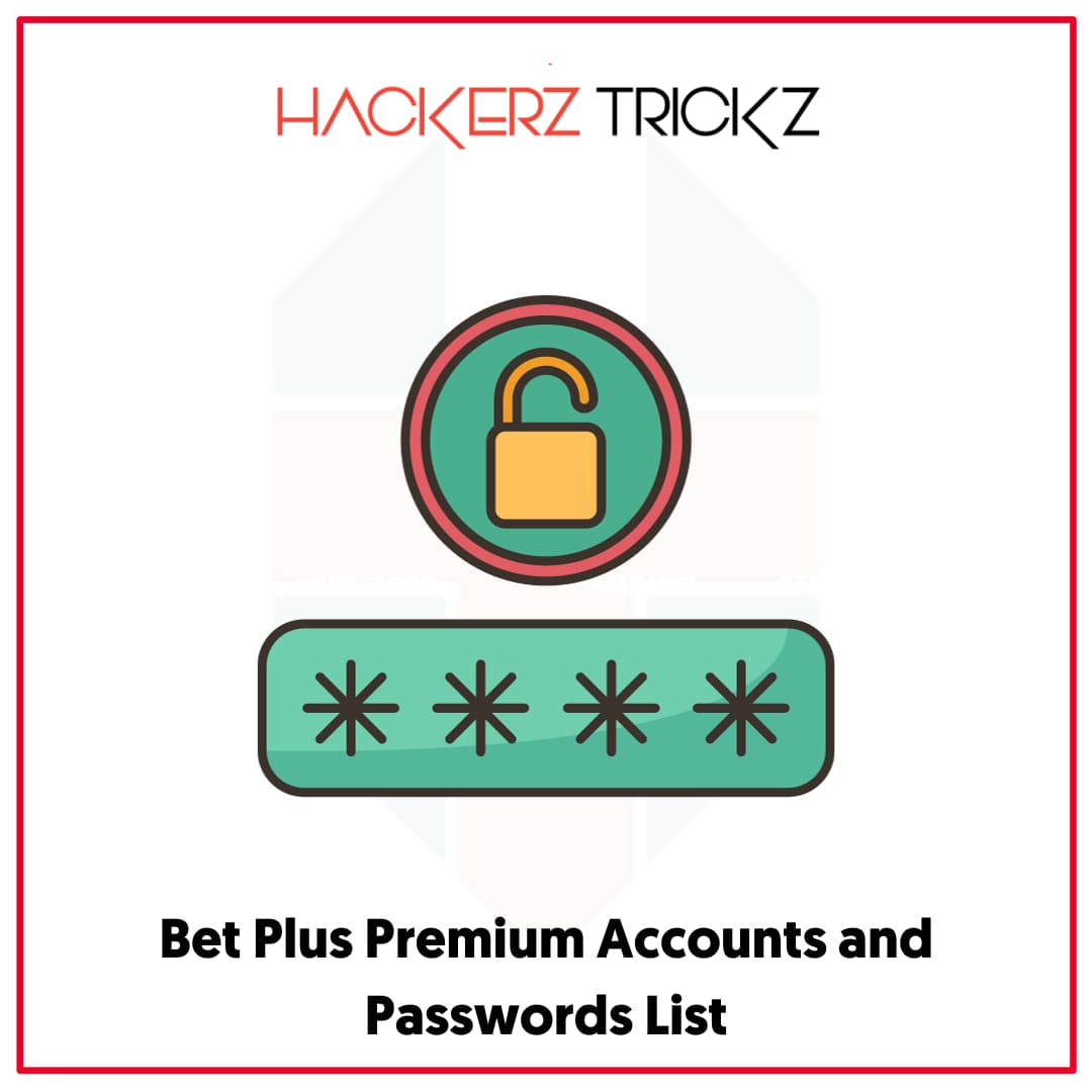 Bet Plus Premium Accounts and Passwords List