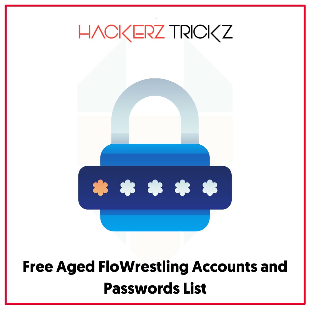 Free Aged FloWrestling Accounts and Passwords List