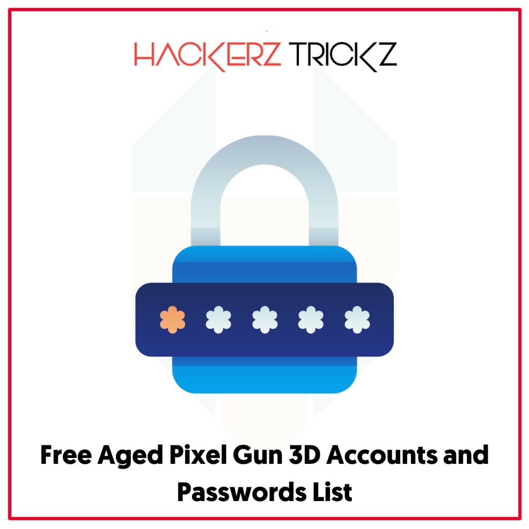 Free Aged Pixel Gun 3D Accounts and Passwords List
