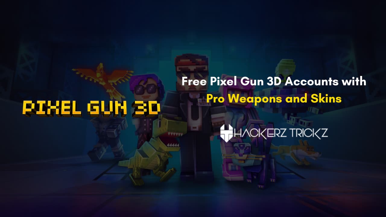 Free Pixel Gun 3D Accounts with Pro Weapons and Skins