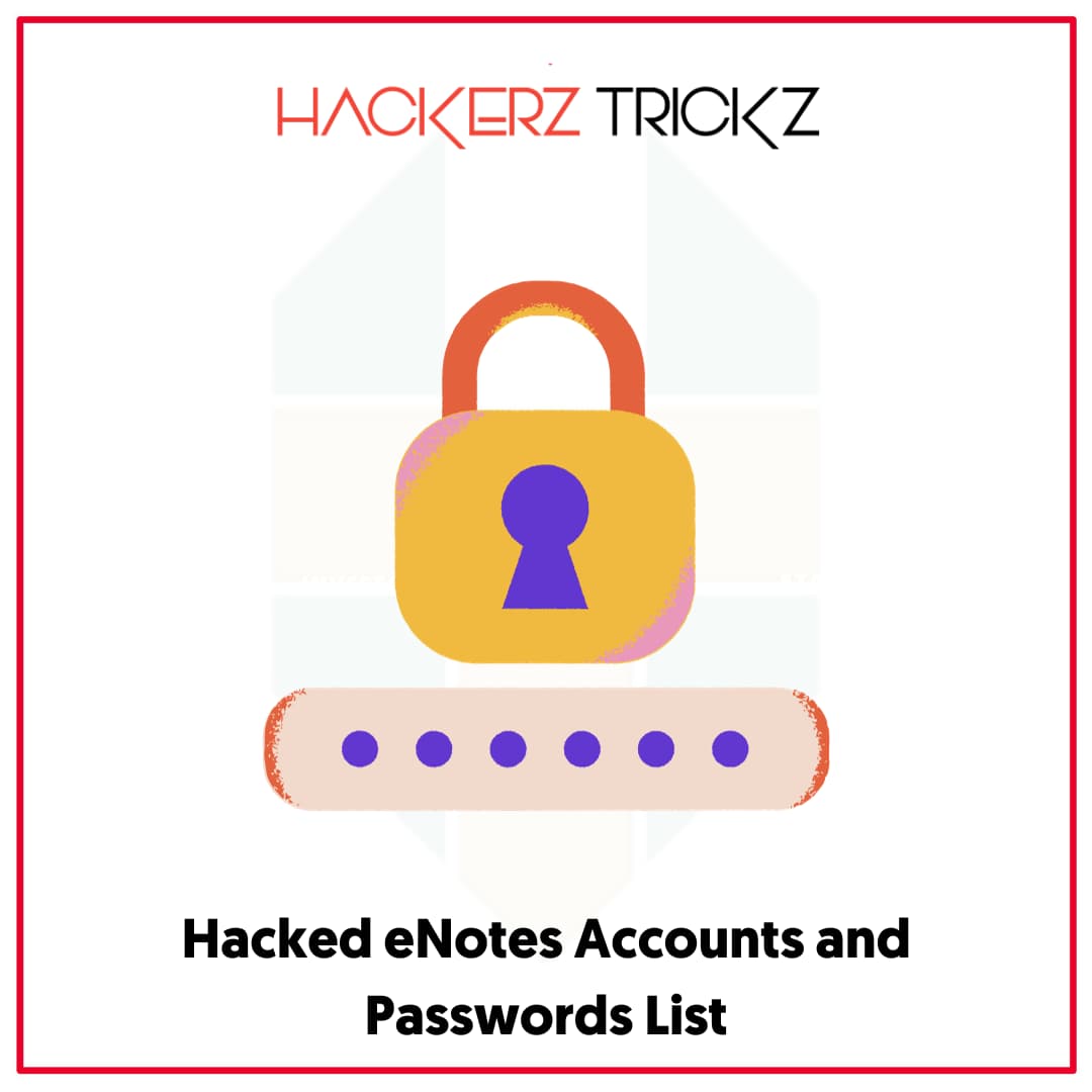 Hacked eNotes Accounts and Passwords List