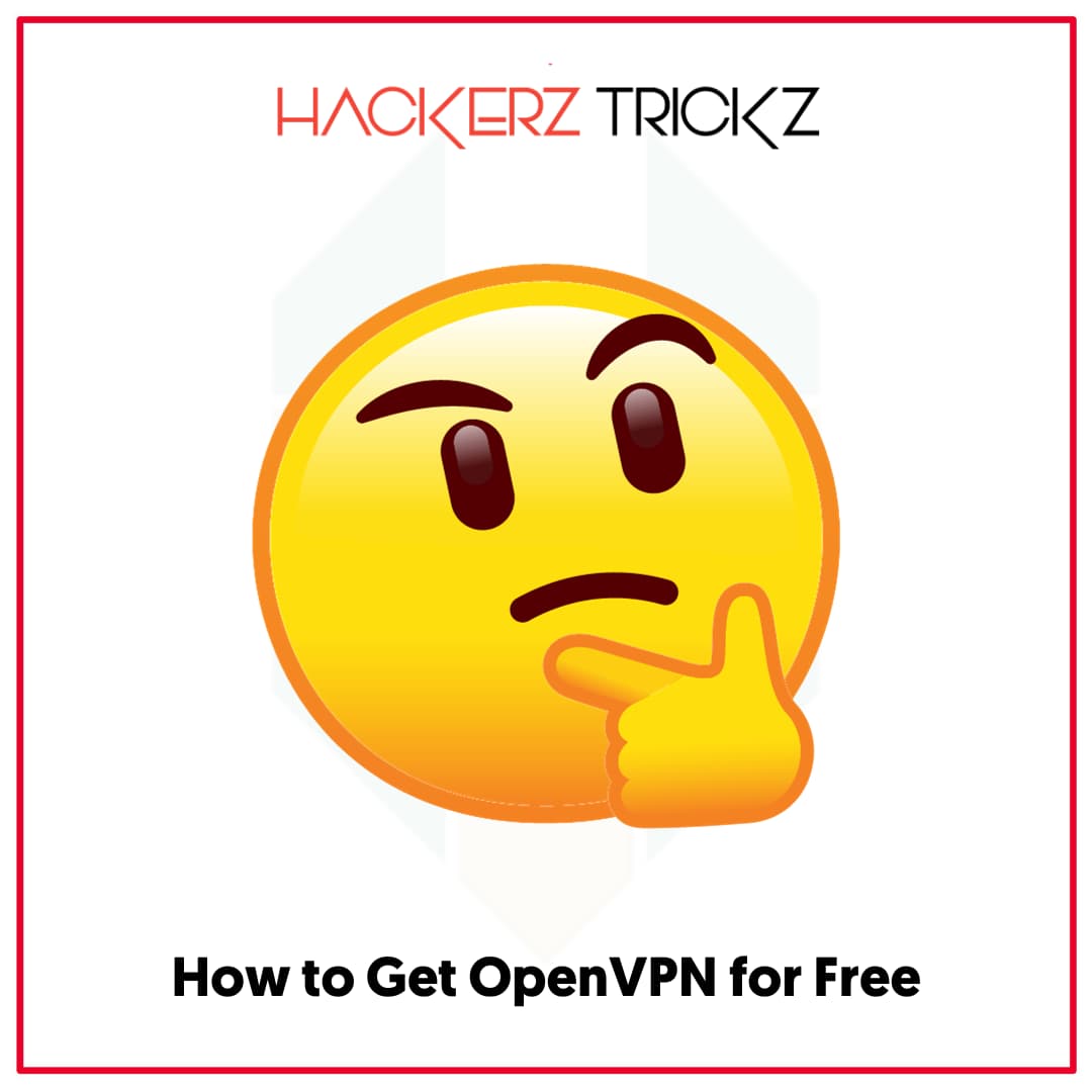 How to Get OpenVPN for Free