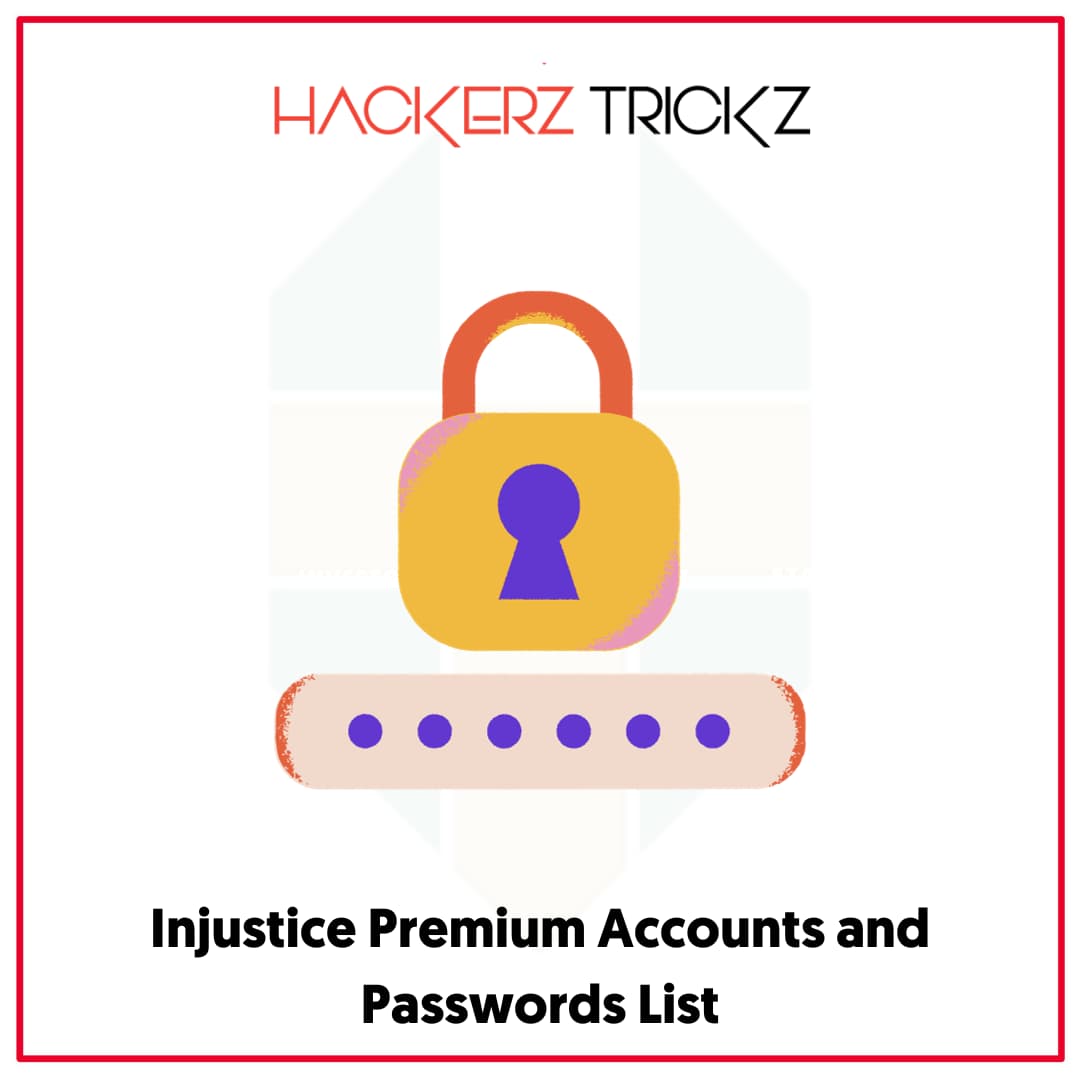 Injustice Premium Accounts and Passwords List