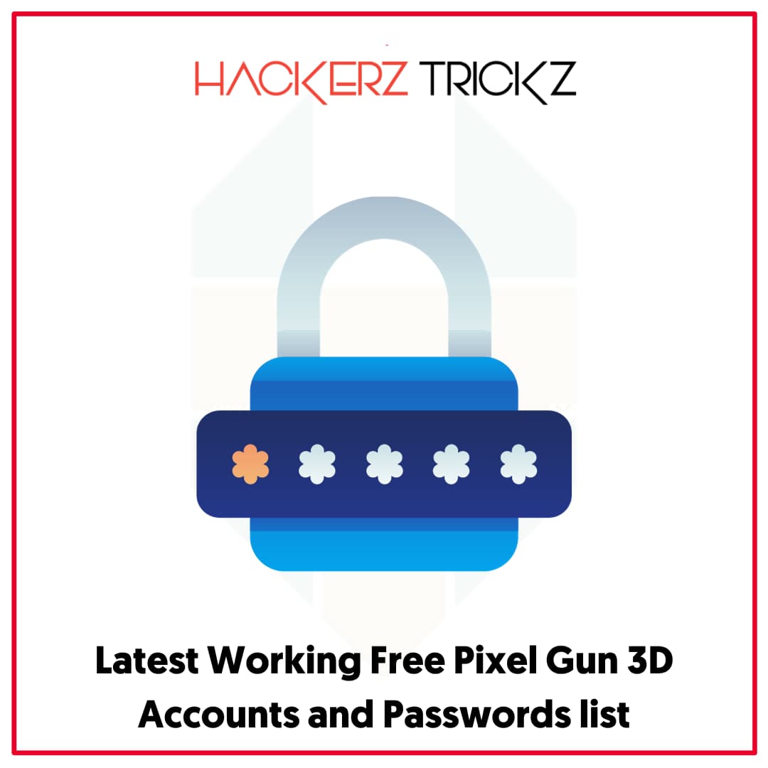 Latest Working Free Pixel Gun 3D Accounts and Passwords list