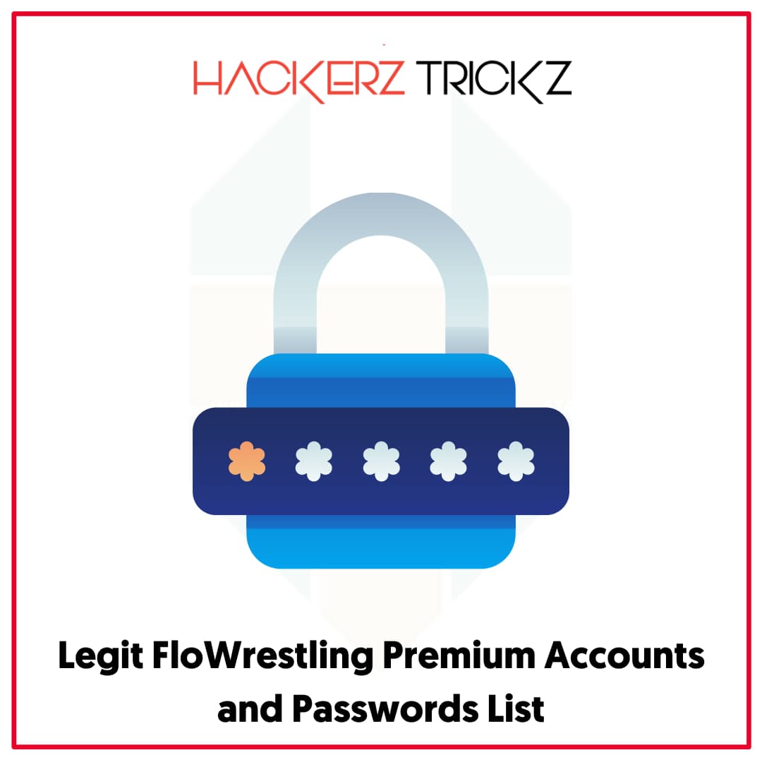 Legit FloWrestling Premium Accounts and Passwords List