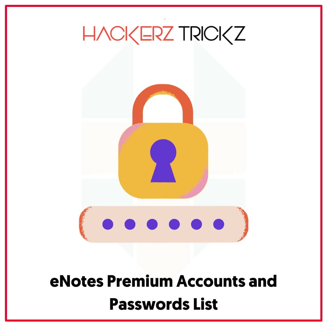 eNotes Premium Accounts and Passwords List
