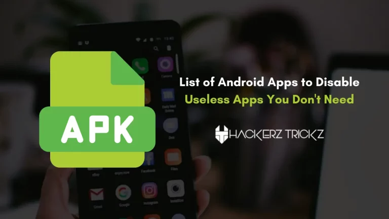 List-of-Android-Apps-to-Disable-Useless-Apps-You-Dont-Need