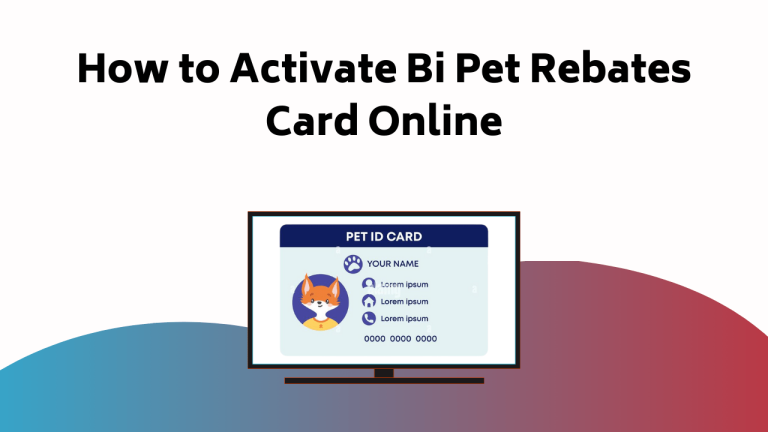 How to Activate Bi Pet Rebates Card Online