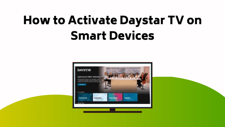 How to Activate Daystar TV on Roku, Firestick, Smart TV, Apple TV