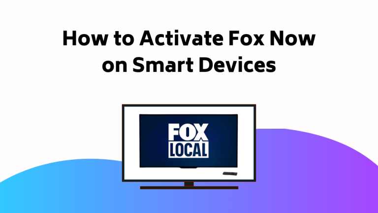 How to Activate Fox Now on Smart Devices