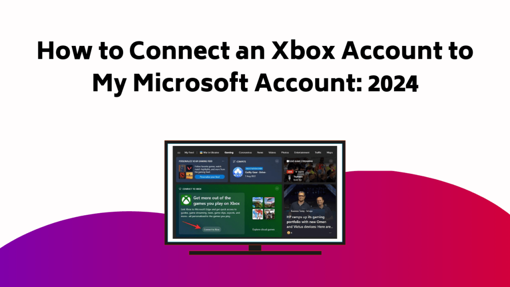 How to Connect an Xbox Account to My Microsoft Account | HackerzTrickz