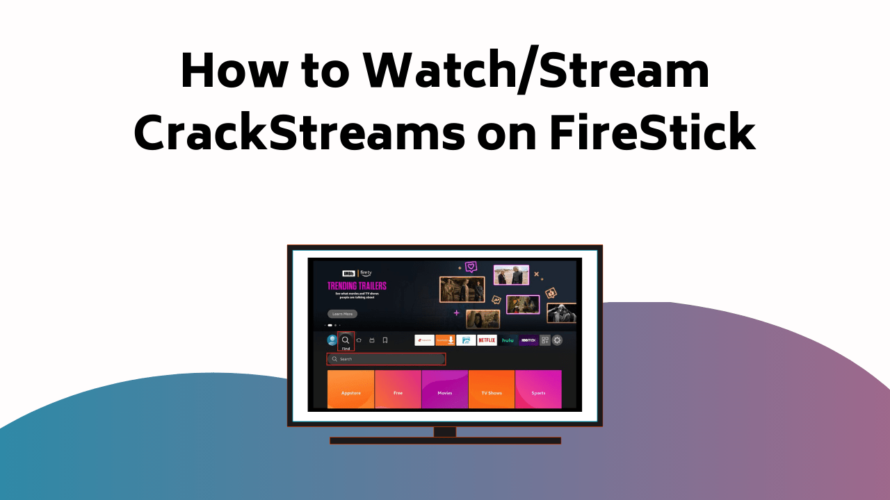 How To Watch Stream Crack Streams On Fire Stick