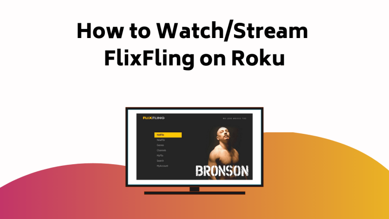 How to Watch/Stream FlixFling on Roku