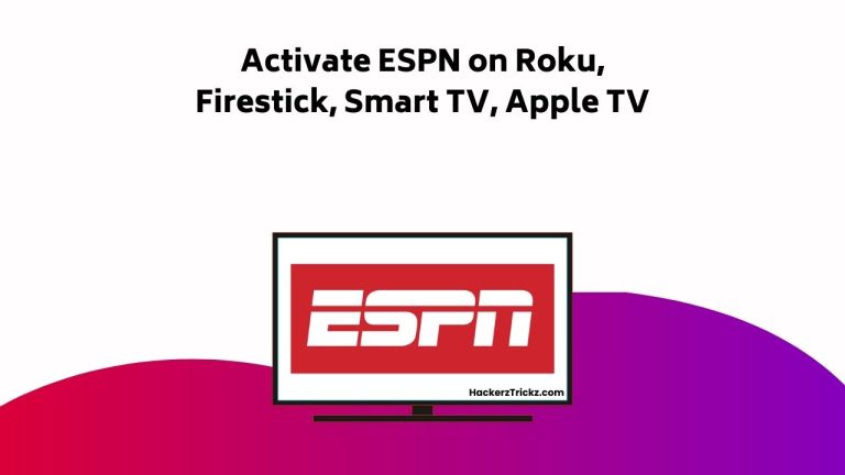 How to Activate ESPN on Roku, Firestick, Smart TV, Apple TV