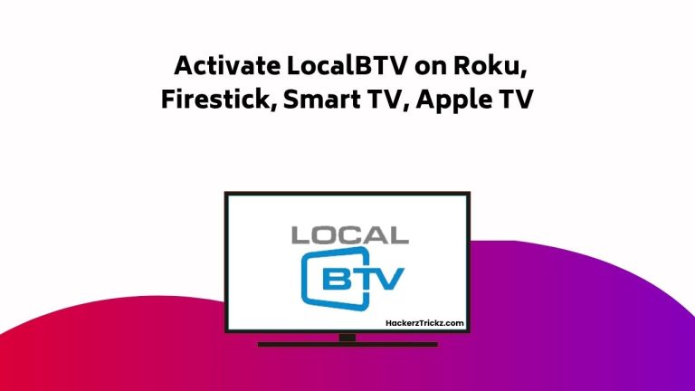 Activate Local BTV On Roku, Firestick, Smart TV, Apple TV
