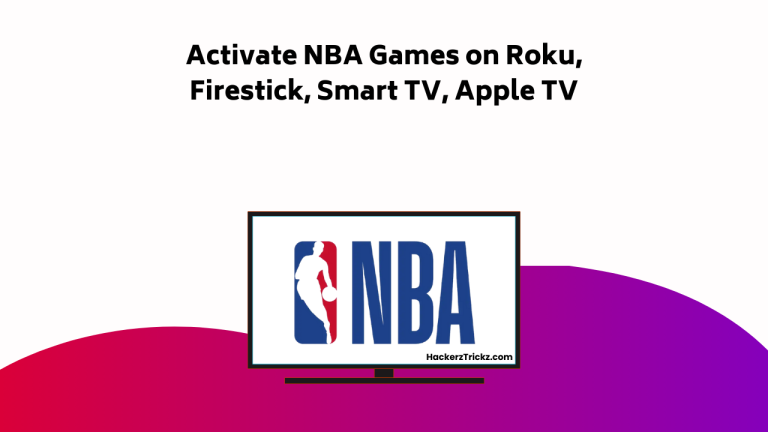 How to Activate NBA Games on Roku, Firestick, Smart TV, Apple TV