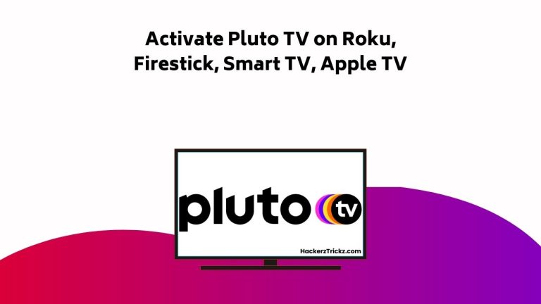 How to Activate Pluto TV on Roku, Firestick, Smart TV, Apple TV