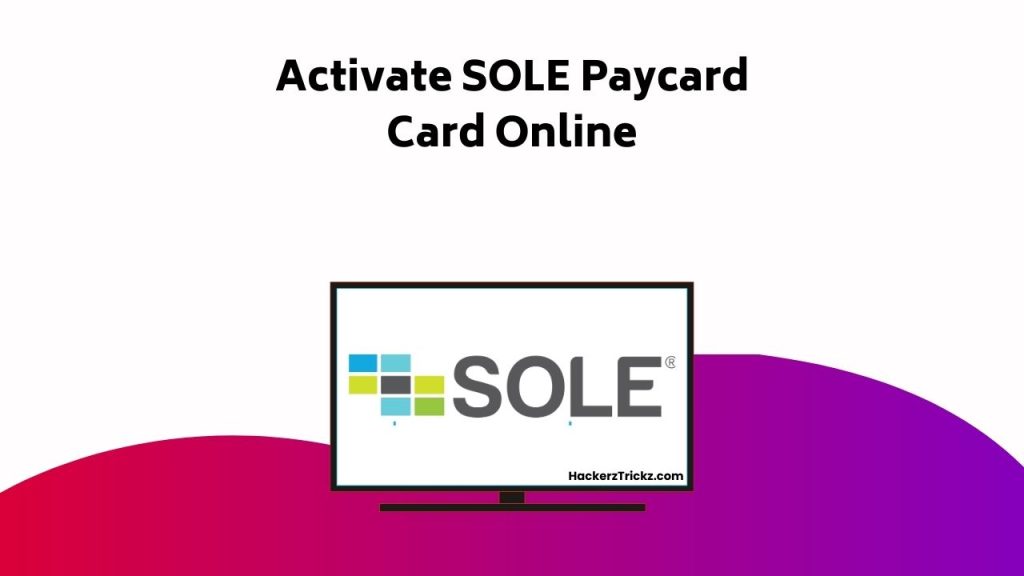 Activate SOLE Paycard Card Online