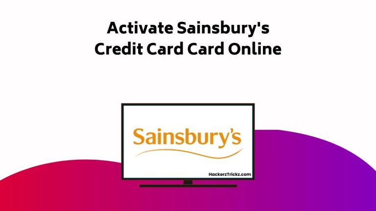 How to Activate Sainsbury’s Credit Card Card Online