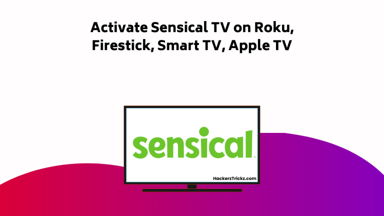 How to Activate Sensical TV on Roku, Firestick, Smart TV, Apple TV