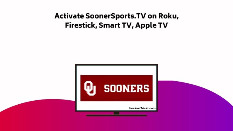 How to Activate SoonerSports.TV on Roku, Firestick, Smart TV, Apple TV