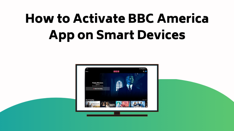 How To Activate BBC America App On Smart Devices