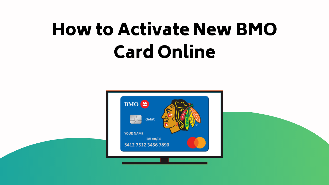 How To Activate New BMO Card Online