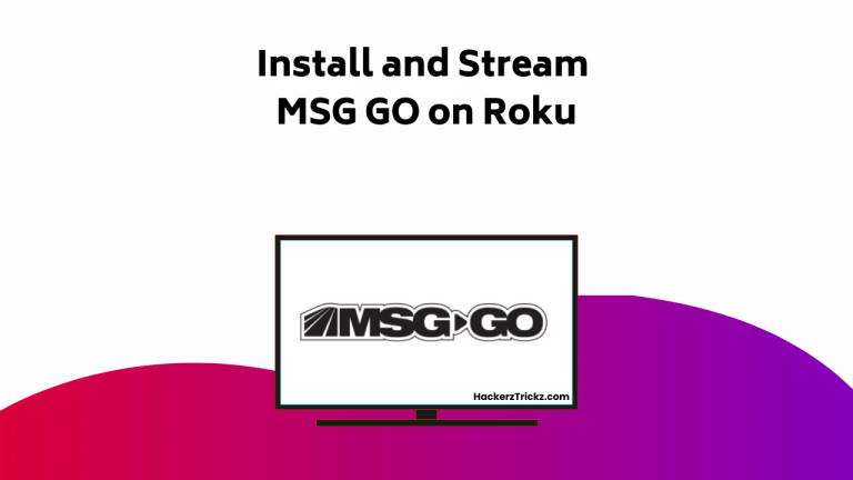 How to Install and Stream MSG GO on Roku