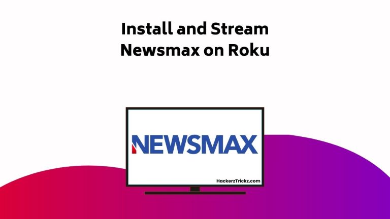How to Install and Stream Newsmax on Roku