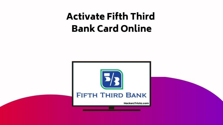 How to Activate Fifth Third Bank Card Online