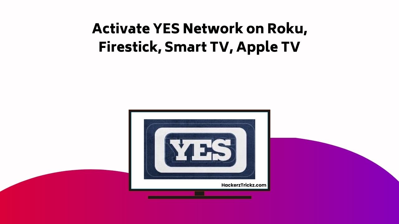 Watch Yes Network Authentication Activate 09